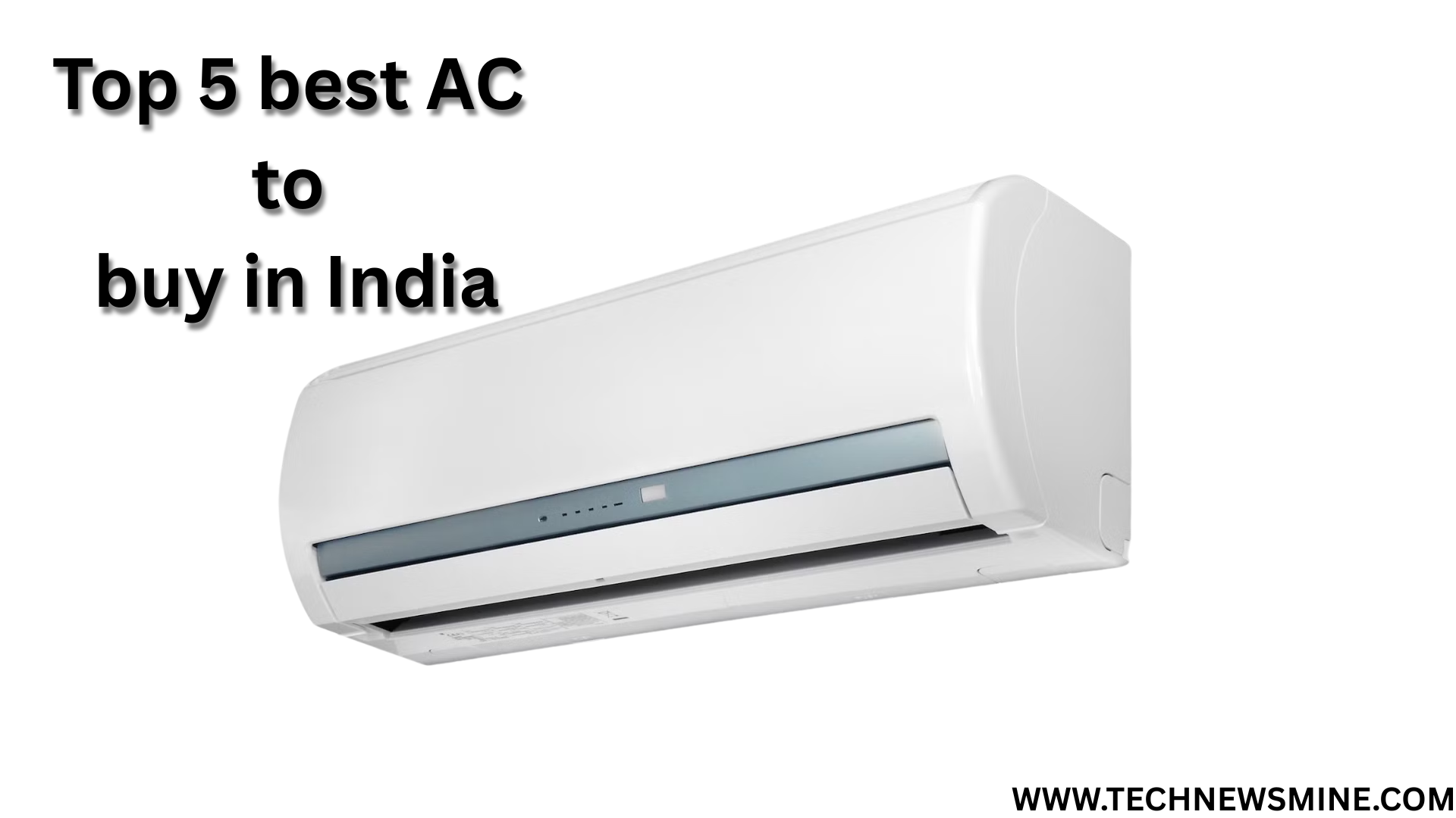 Top 5 best AC to buy in India