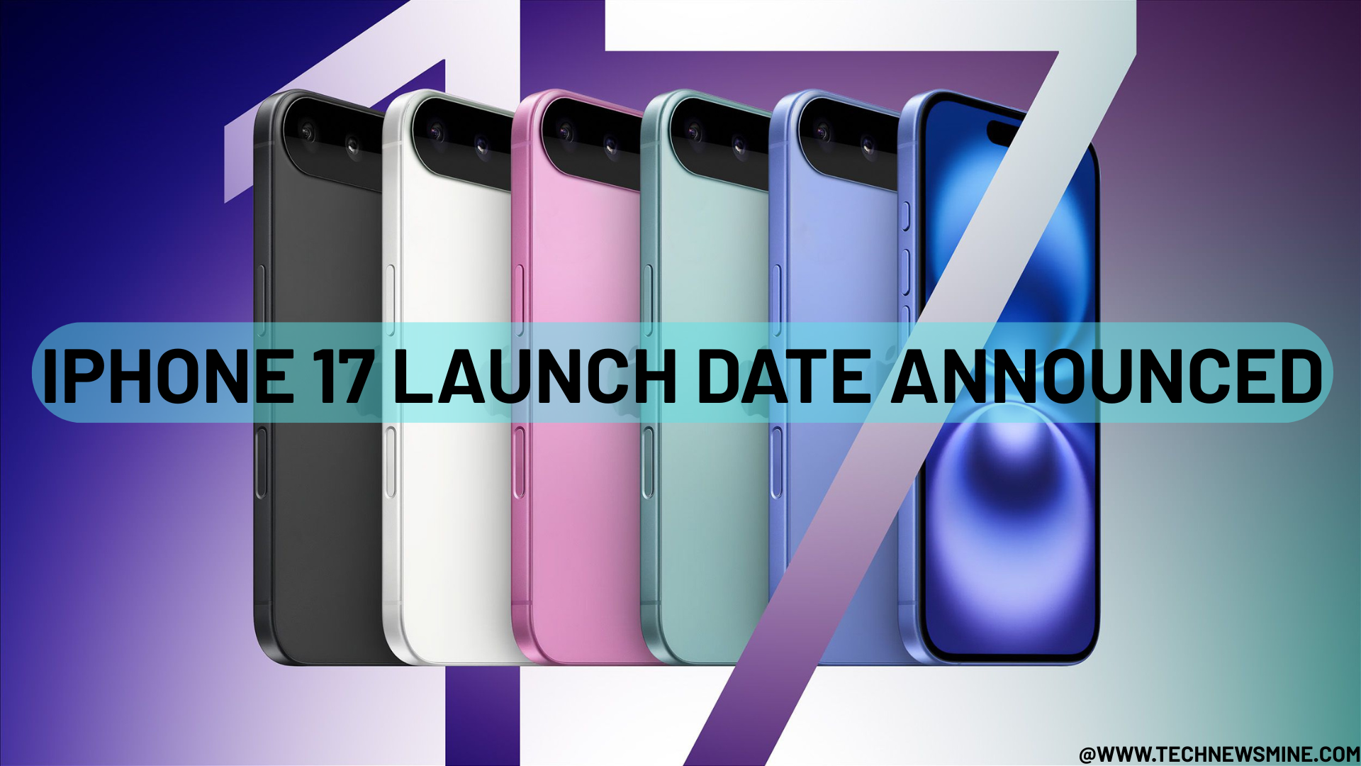 iPhone 17 Launch Date Announced